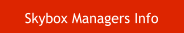 Skybox Managers Info
